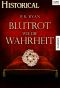 [Historical 241] • Blutrot wie die Wahrheit